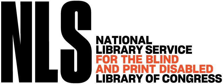 NLS Logo. In bold text the letters NLS appear in black. Beside that in smaller text appears the following: National Library Service for the Blind and Print Disabled, Library of Congress