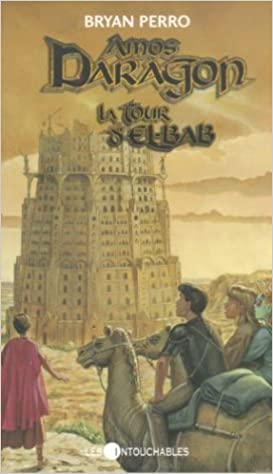 Amos Daragon, la tour d'El-Bab (Amos Daragon.) par Bryan Perro