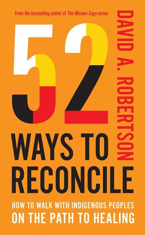 Cover of 52 Ways to Reconcile by David A. Robertson.