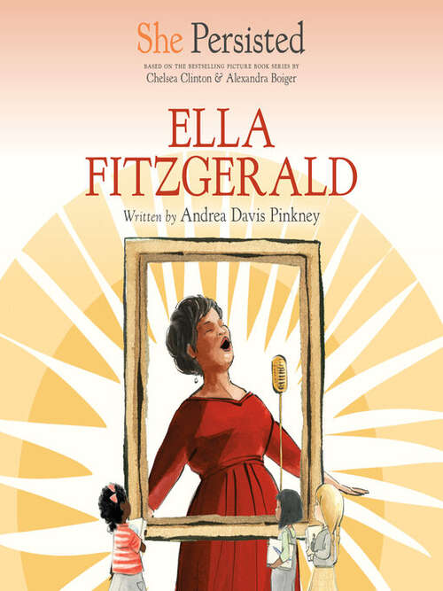 Cover of the book Ella Fitzgerald (She Persisted Series) by Andrea Davis Pinkney