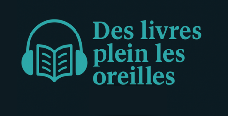 Logo du balado Des livres plein les oreilles.