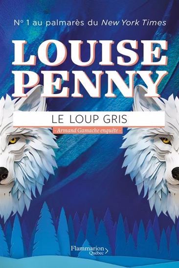 Couverture du livre Le loup gris (Armand Gamache #19) par Louise Penny.