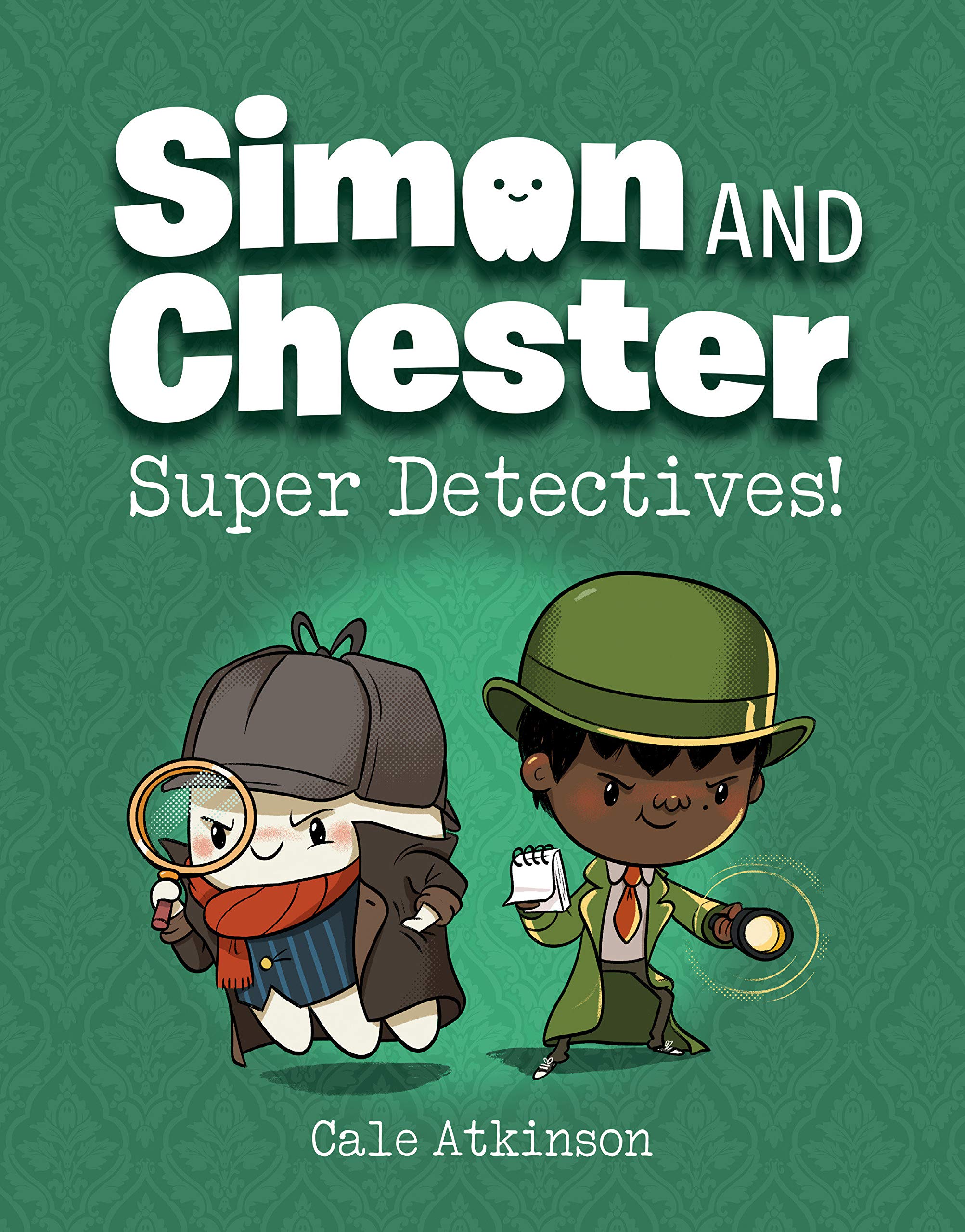 Super Detectives! (Simon and Chester #1)