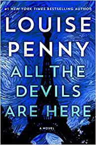 All the Devils Are Here: A Novel (Chief Inspector Gamache #16) 