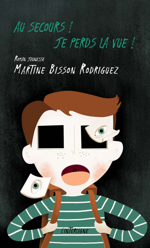 Couverture du livre Au secours! Je perds la vue! par Martine Bisson Rodriguez.