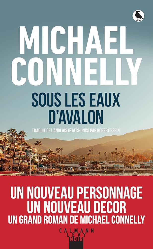 Couverture du livre Sous les eaux d'Avalon par Michael Connelly.