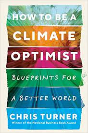 Book cover How to be a Climate Optimist by Chris Turner.