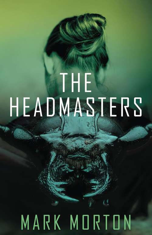 Cover of the book The headmasters by Mark Morton.