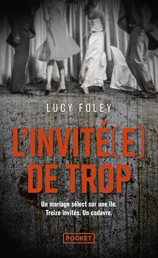 Couverture du livre L'invité(e) de trop par Lucy Foley.
