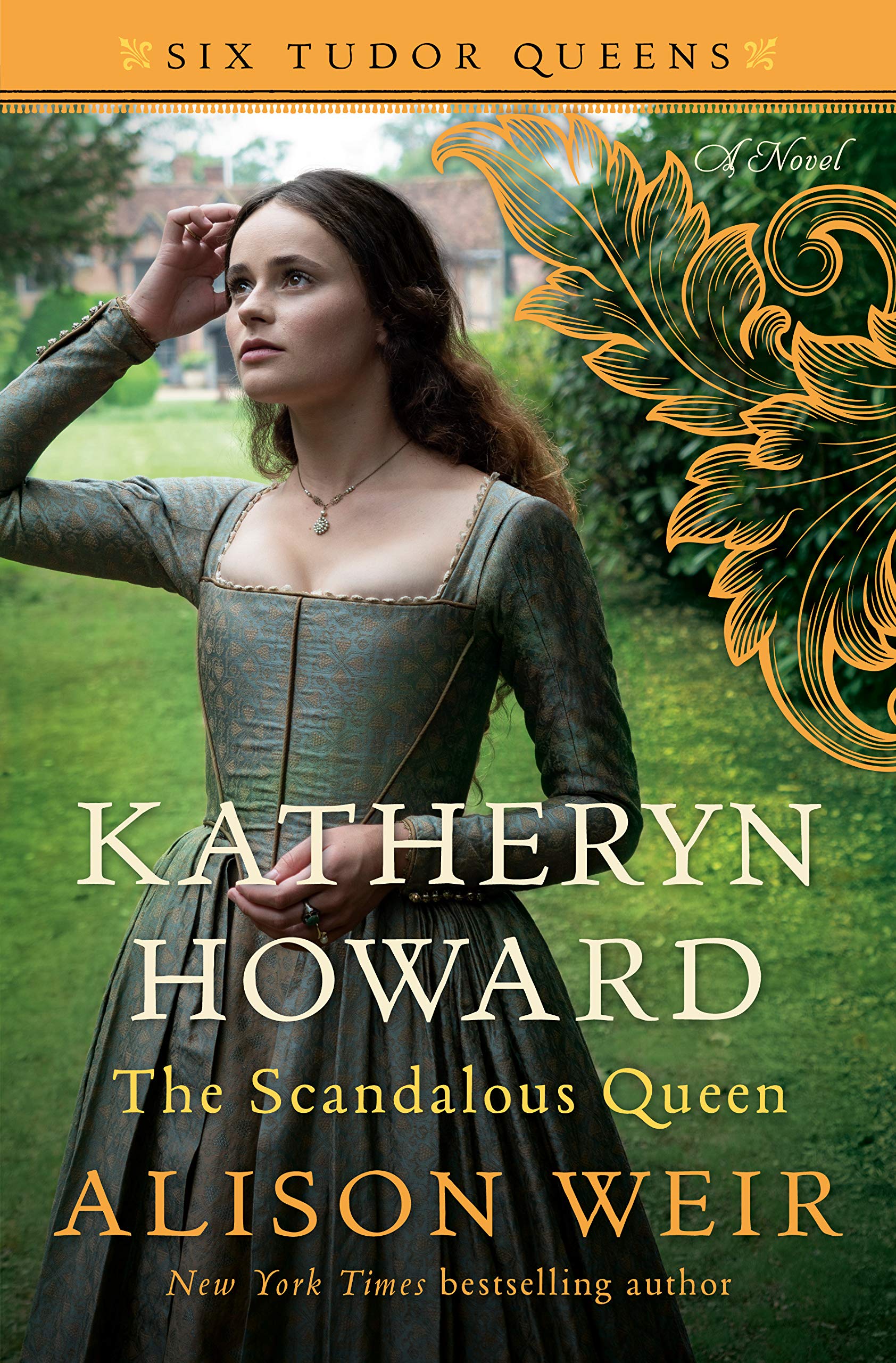 Katheryn Howard, the Scandalous Queen (Six Tudor Queens) by Alison Weir