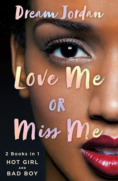Cover of the book Love me or miss me by Dream Jordan.