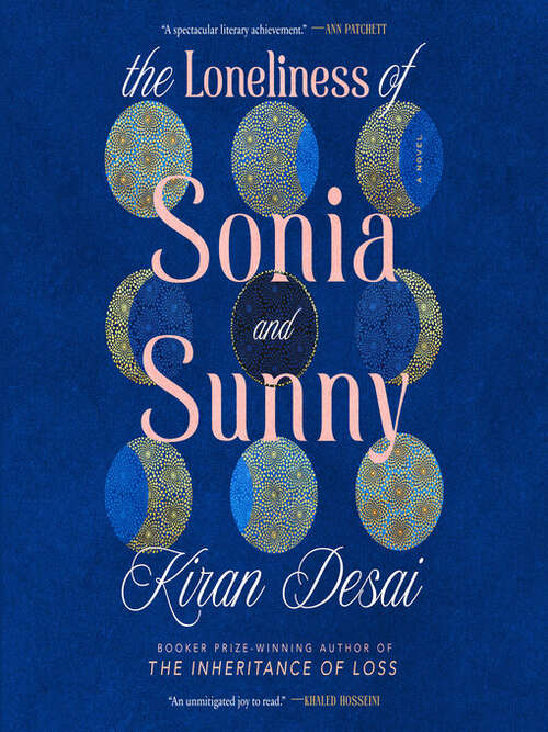 Cover of the book The loneliness of Sonia and Sunny by Kiran Desai.