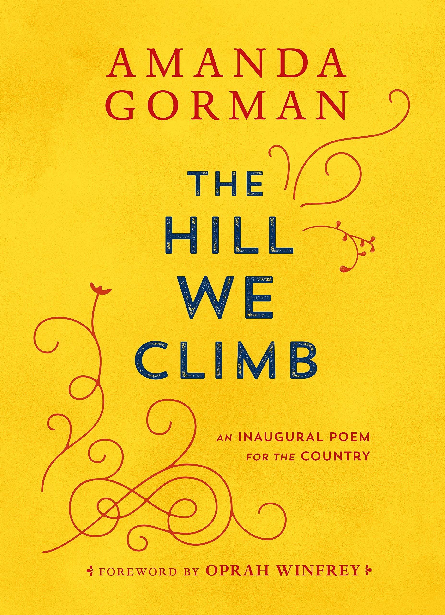 The hill we climb: An inaugural poem for the country book