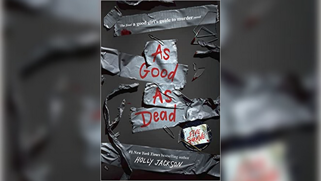 Cover of the book As Good As Dead: The finale to A Good Girl's Guide to Murder by Holly Jackson.