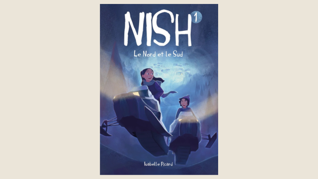Couverture du livre Nish : le nord et le sud par Isabelle Picard.