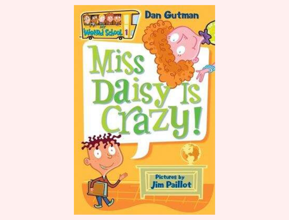 Cover of the book My Weird School: books 1-10, Miss Daisy is Crazy by Dan Gutman and Jim Paillot.